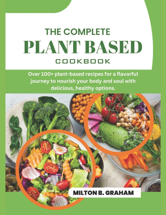 Książka THE COMPLETE PLANT BASED COOKBOOK MILTON B. GRAHAM