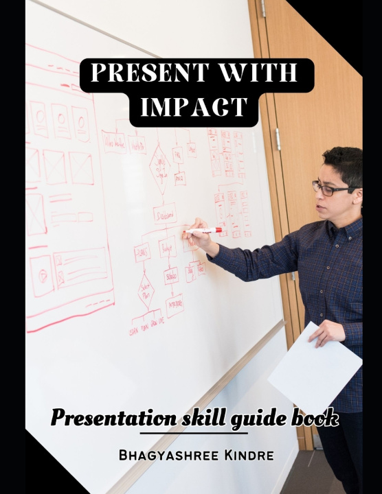 Kniha Present with Impact Bhagyashree Kindre