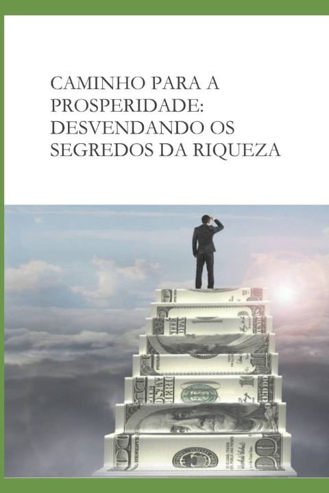 Knjiga CAMINHO PARA A PROSPERIDADE MAXWELL LEITE