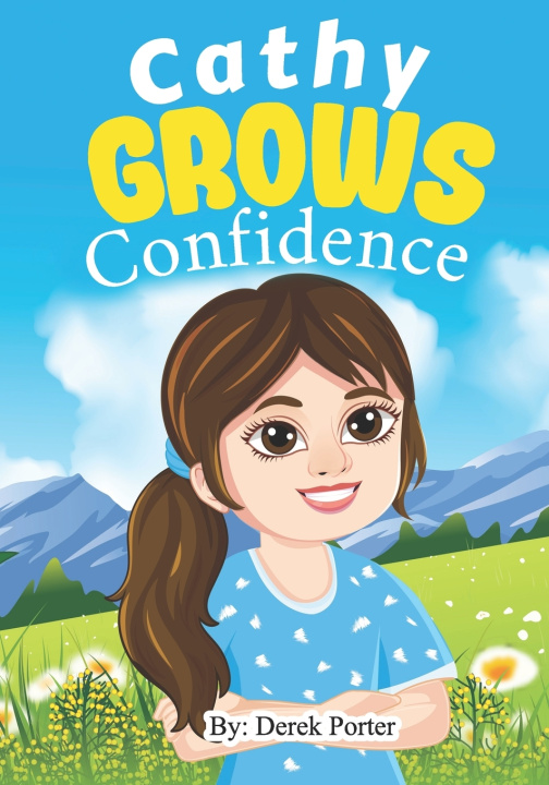 Knjiga Cathy Grows Confidence Derek Porter