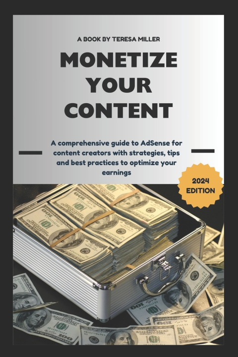 Knjiga Monetize Your Content Teresa Miller