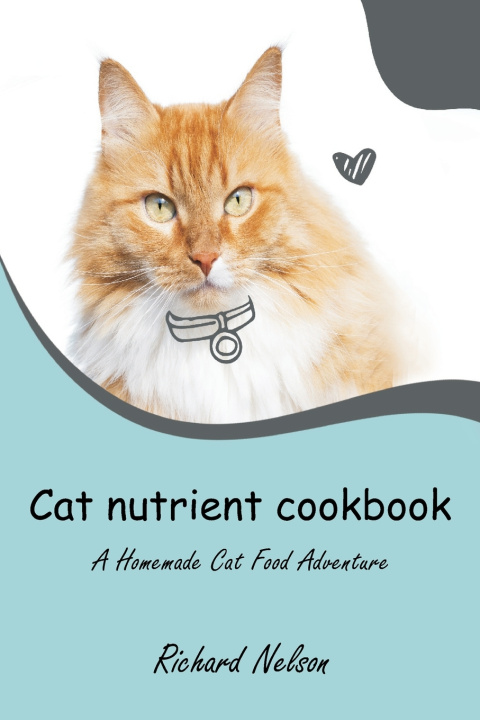 Książka Cat nutrient cookbook Richard Nelson