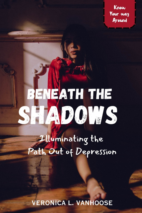 Książka BENEATH THE SHADOWS VERONICA L. VANHOOSE