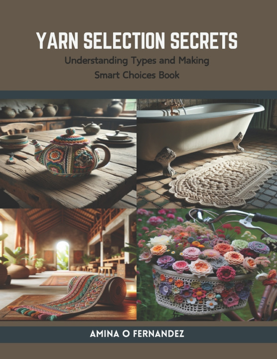 Kniha Yarn Selection Secrets Amina O Fernandez