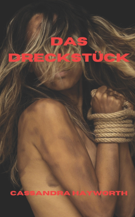 Knjiga Das Dreckstück Cassandra Hayworth