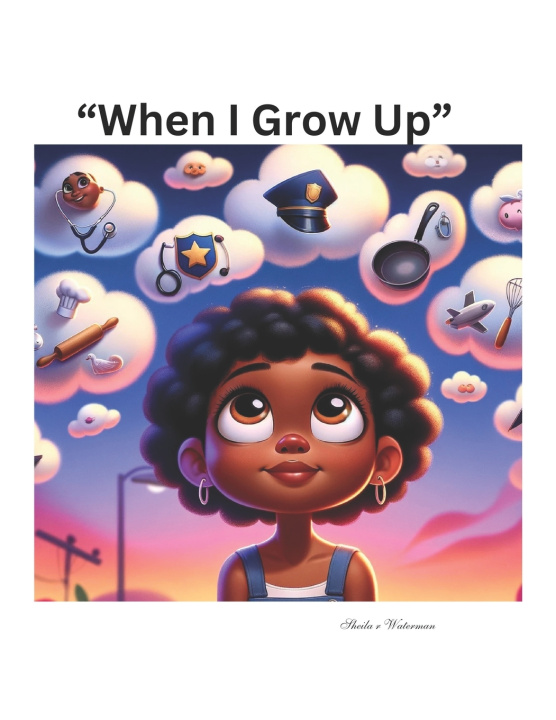 Książka When I Grow Up Sheila R Waterman