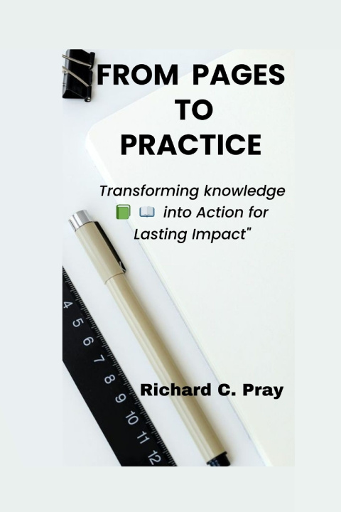 Książka From pages to practice Richard C. Pray