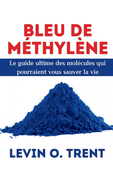 Kniha Bleu de méthylène Levin O. Trent