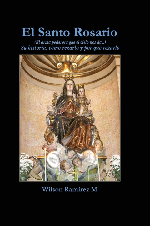 Książka El Santo Rosario Wilson A. Ramirez Morillo