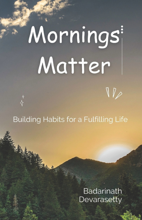 Książka Mornings Matter Badarinath Devarasetty