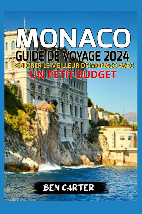 Knjiga MONACO GUIDE DE VOYAGE 2024 BEN CARTER