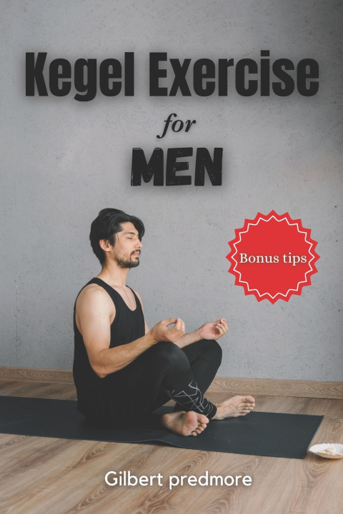Kniha Kegel Exercise for Men Gilbert Predmore