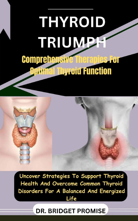 Kniha Thyroid Triumph DR. BRIDGET PROMISE