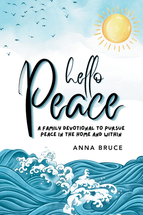 Knjiga Hello Peace Anna Bruce