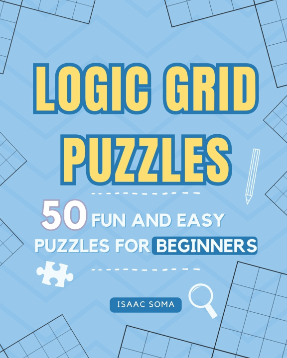Kniha Logic Grid Puzzles Isaac Soma