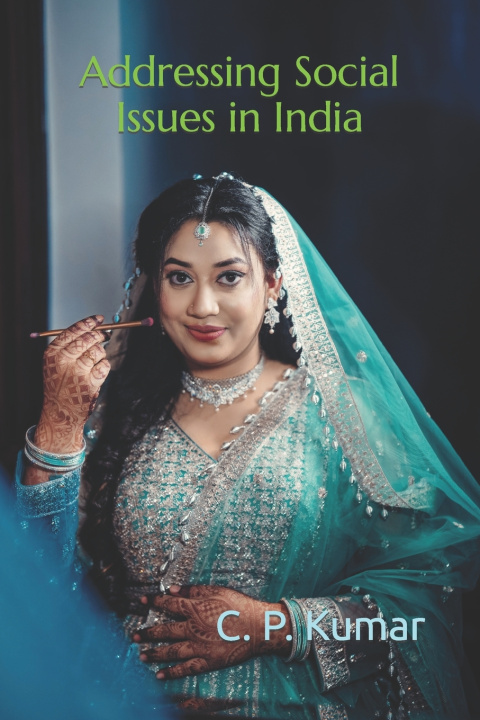 Buch Addressing Social Issues in India C. P. Kumar