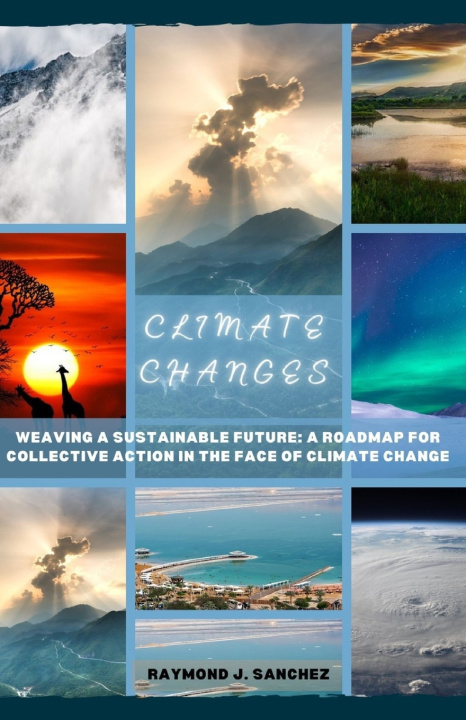 Kniha Climate Change Raymond J. Sanchez