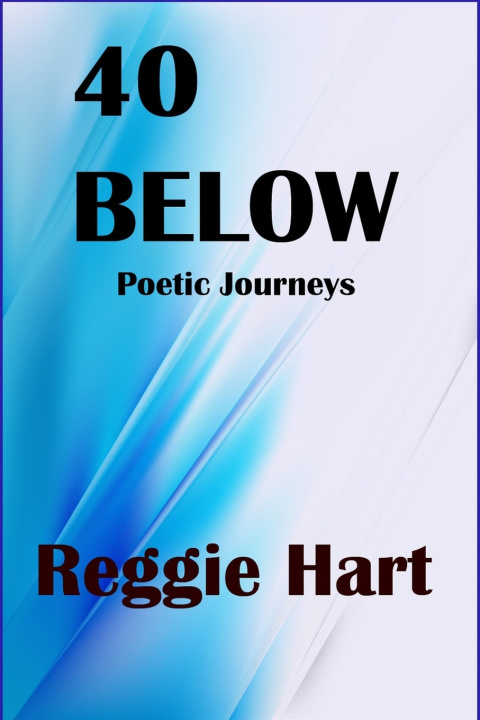 Kniha 40 BELOW Reggie Hart
