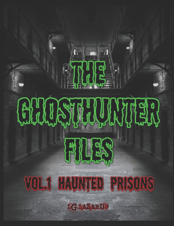 Kniha THE GHOSTHUNTER FILES L.G. Lazarus