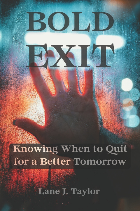 Kniha Bold Exit Lane J. Taylor