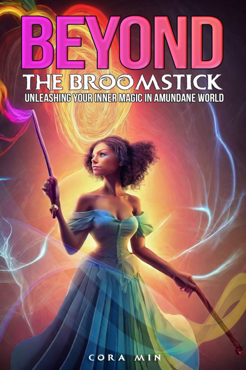 Knjiga BEYOND THE BROOMSTICK CORA MIN