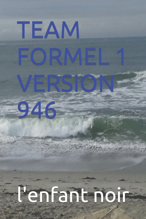Knjiga TEAM FORMEL 1 VERSION 946 l'enfant noir