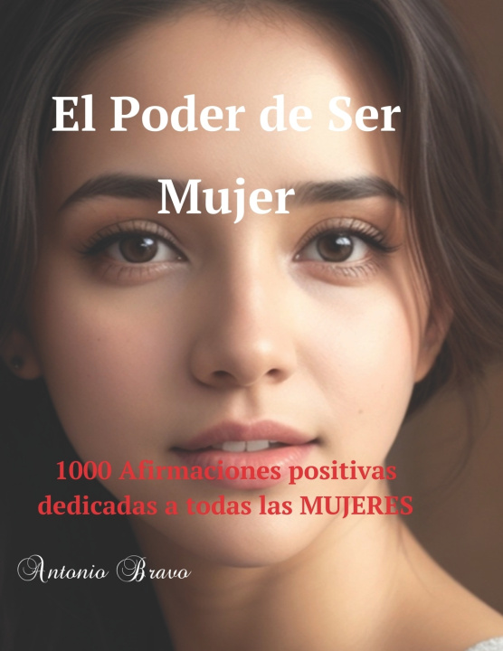Kniha El Poder de Ser Mujer Antonio Bravo