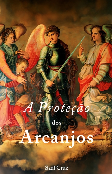Książka A Proteção dos Arcanjos Saul Cruz