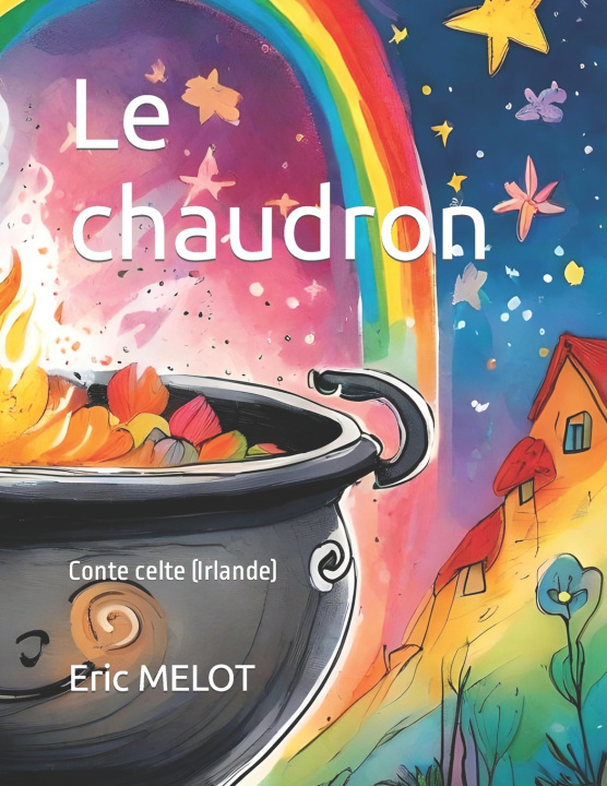 Kniha Le chaudron Eric MELOT