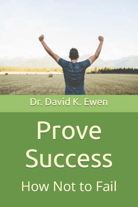 Knjiga Prove Success David K. Ewen