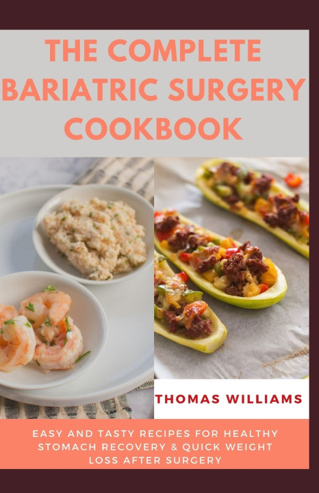 Knjiga THE COMPLETE BARIATRIC SURGERY COOKBOOK Thomas Williams