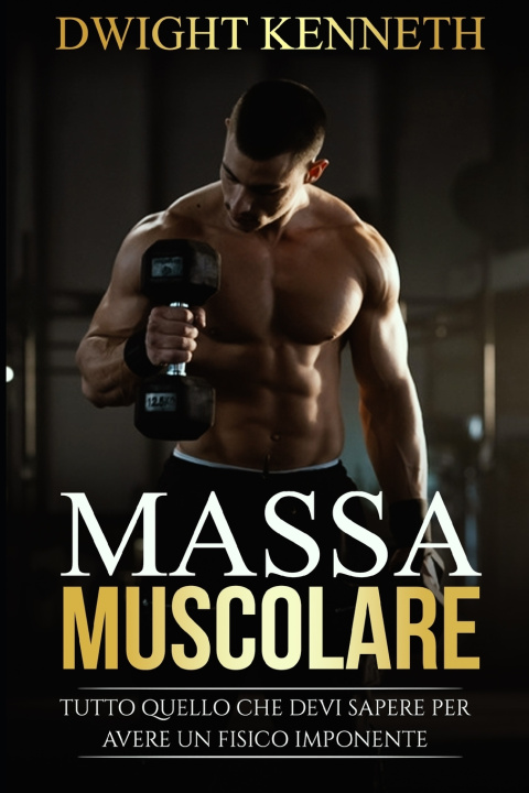 Książka Massa Muscolare Dwight Kenneth