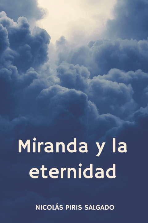 Książka Miranda y la eternidad Nicolas Piris Salgado