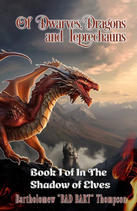 Książka Of Dwarves, Dragons and Leprechauns Bartholomew Thompson