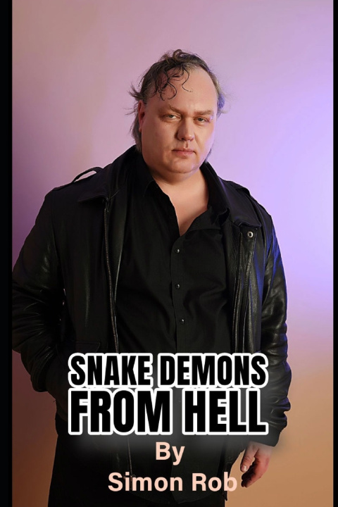 Knjiga Snake Demons from Hell Simon Rob