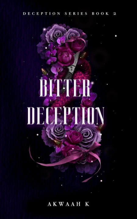 Knjiga Bitter Deception Akwaah K