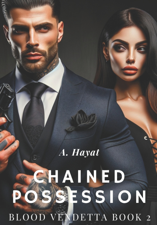 Kniha Chained Possession A. Hayat