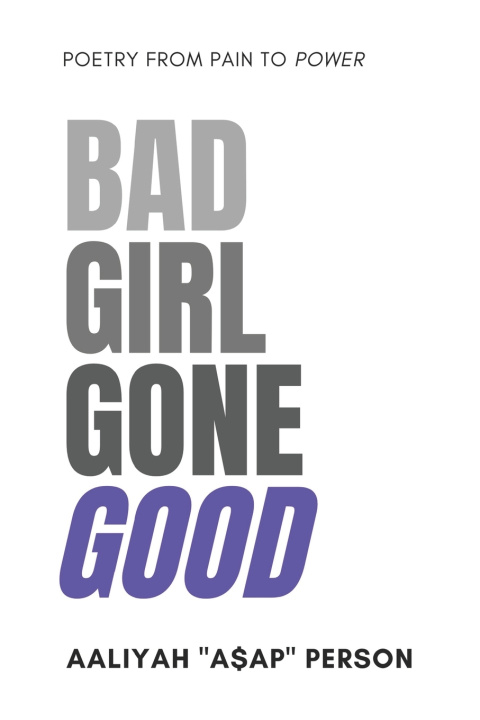 Knjiga Bad Girl Gone Good Aaliyah "A$AP" Person