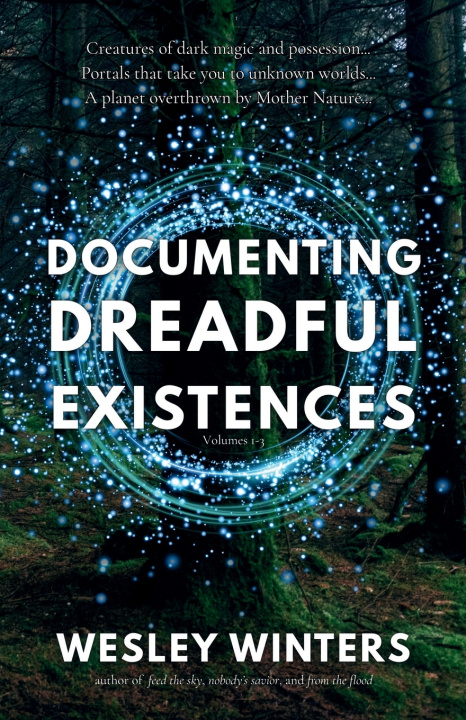 Kniha Documenting Dreadful Existences Wintry Monsters Press