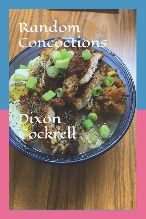 Kniha Random Concoctions Dixon Cockrell