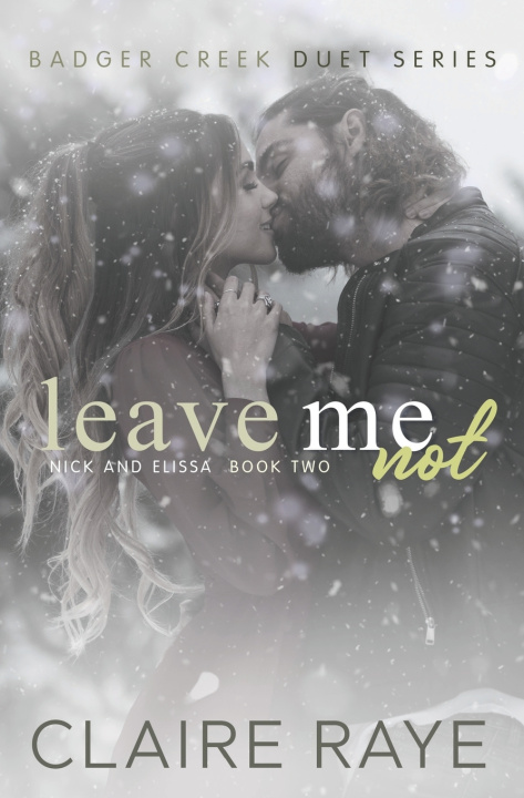 Книга Leave Me Not Claire Raye