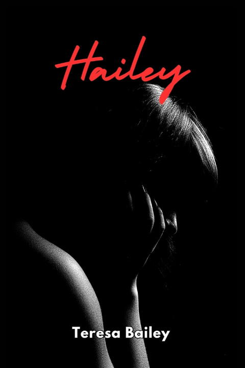 Kniha Hailey Teresa Bailey