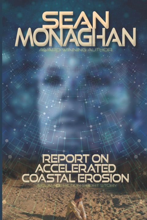 Książka Report on Accelerated Coastal Erosion Sean Monaghan