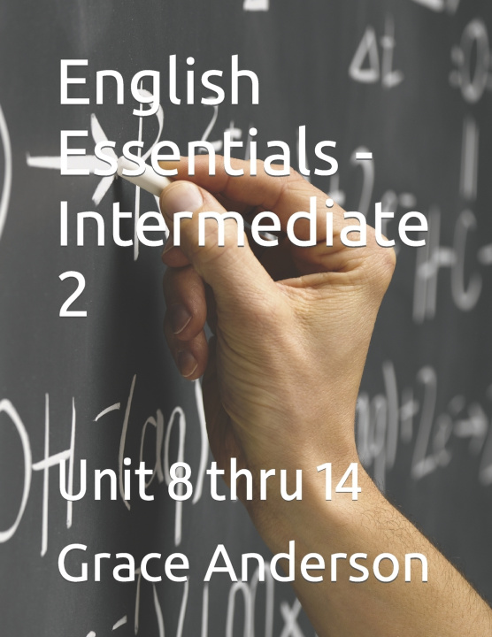 Kniha English Essentials - Intermediate 2 Grace Anderson