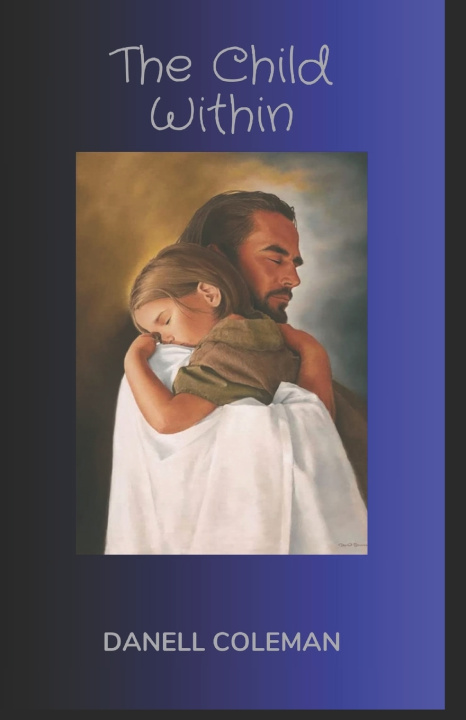 Kniha The Child Within Danell Y. Coleman