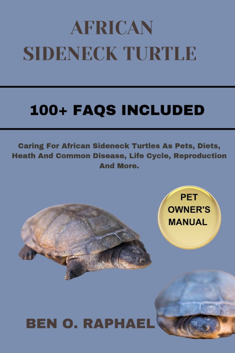 Kniha AFRICAN SIDENECK TURTLE BEN O. RAPHAEL