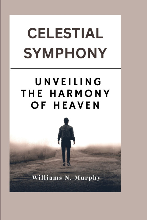 Knjiga CELESTIAL SYMPHONY Williams N. Murphy