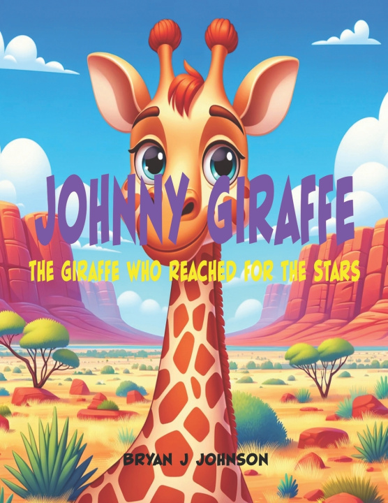 Kniha Johnny Giraffe Bryan J Johnson