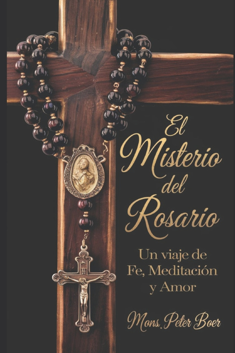 Kniha EL MISTERIO DEL ROSARIO Mons. Peter Boer