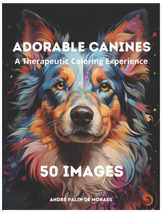 Książka Adorable Canines André Palin Moraes